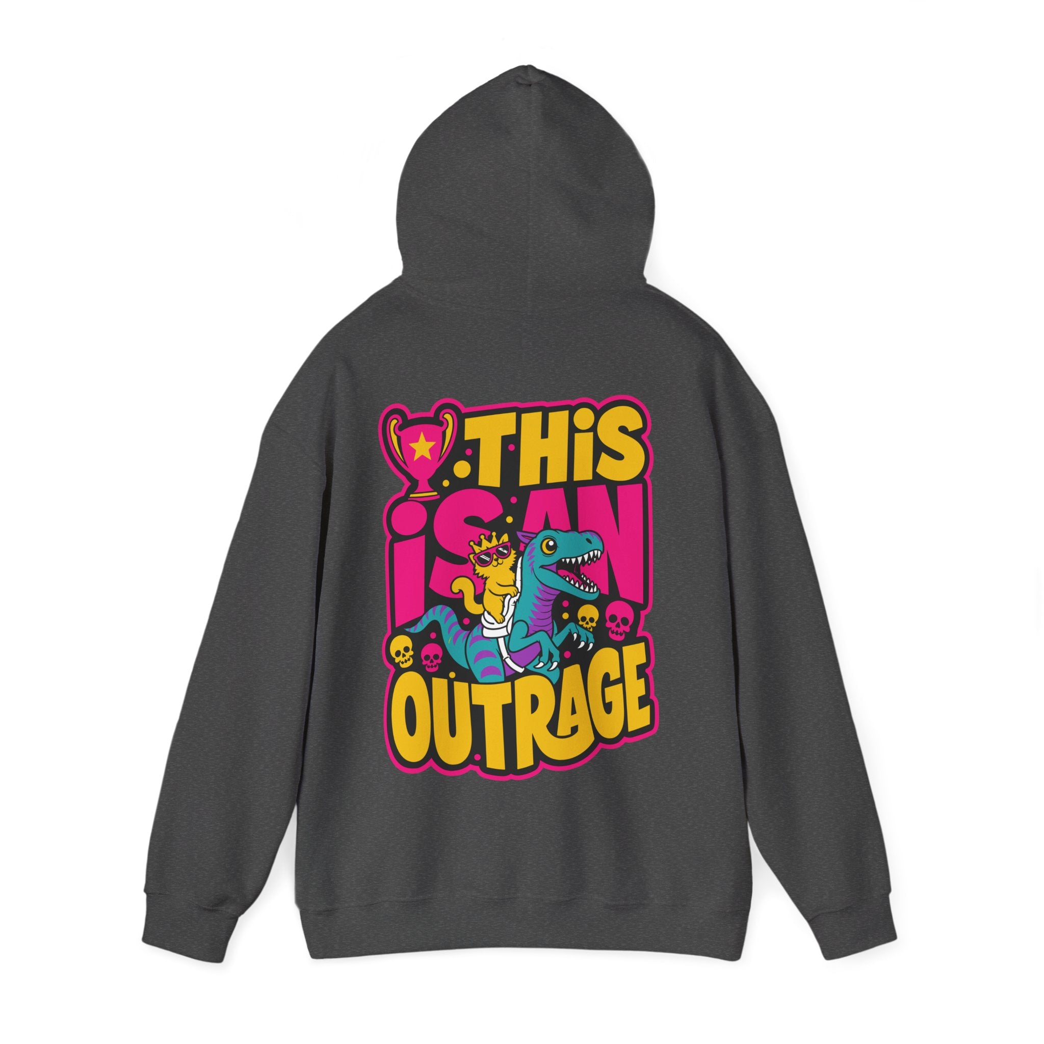 “THIS IS AN OUTRAGE” Hoodie — Maximum Drama, Zero Chill