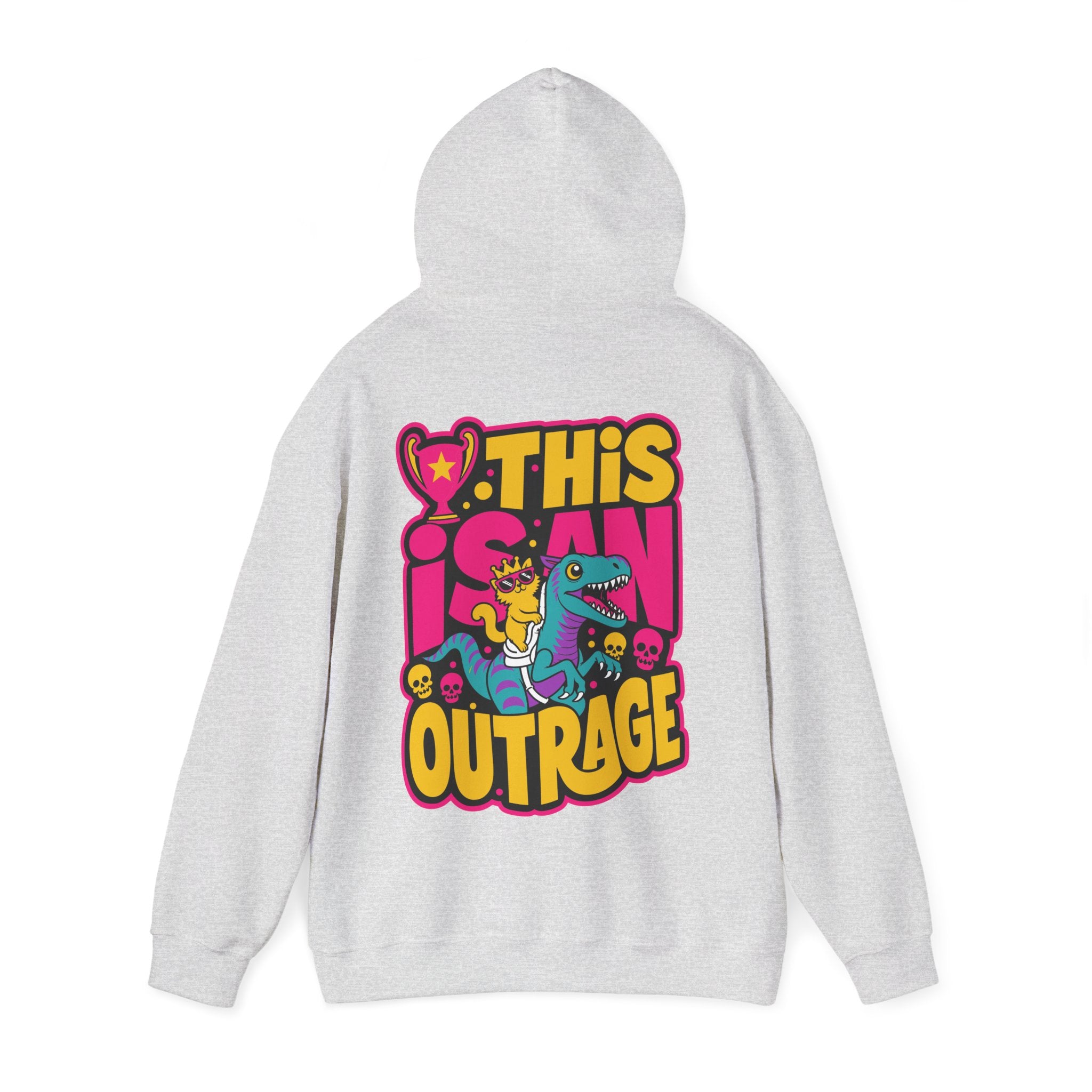 “THIS IS AN OUTRAGE” Hoodie — Maximum Drama, Zero Chill