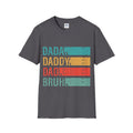 Dad Evolution T-Shirt — "I went from dada to daddy to dad to bruh"