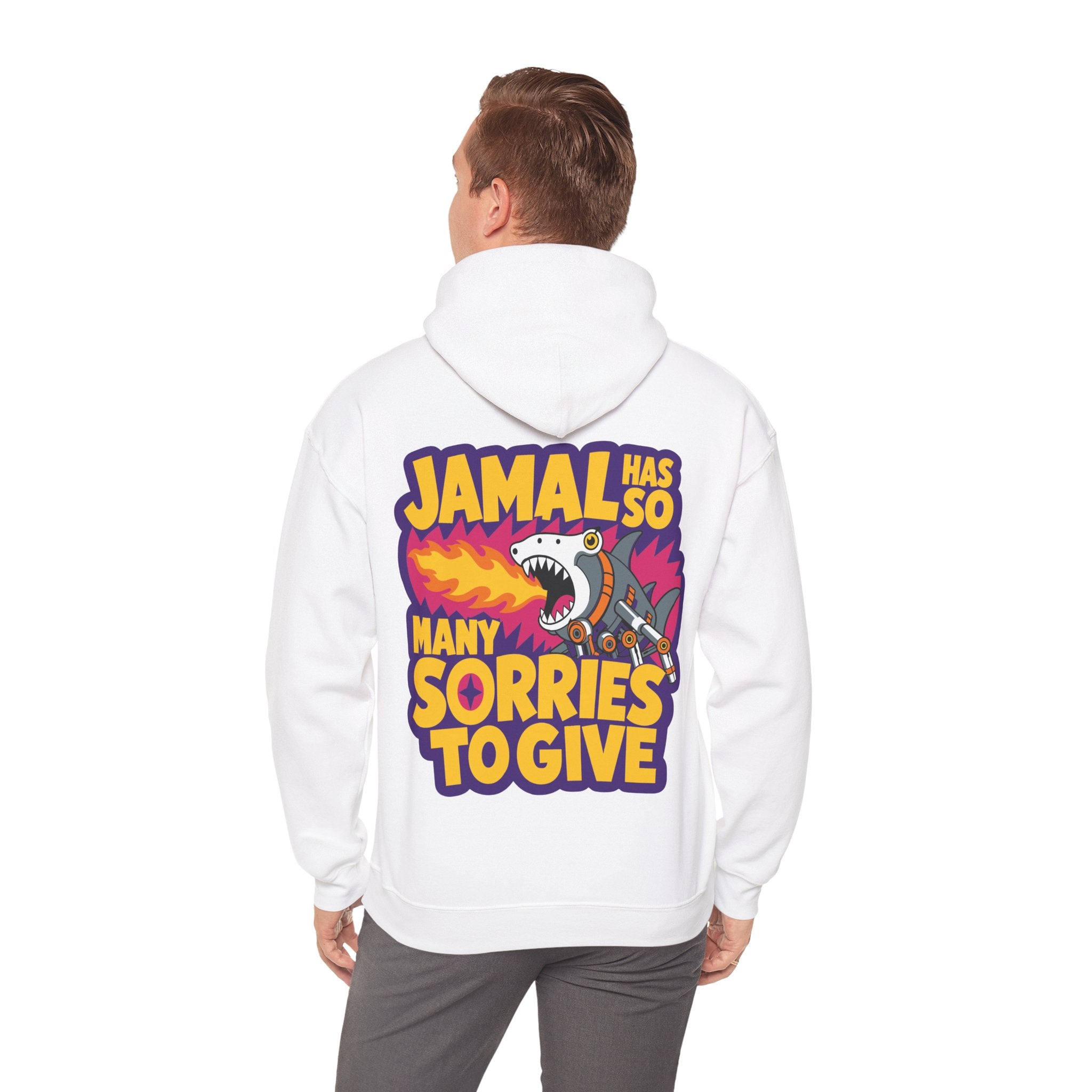 “JAMAL HAS SO MANY SORRIES TO GIVE” Hoodie