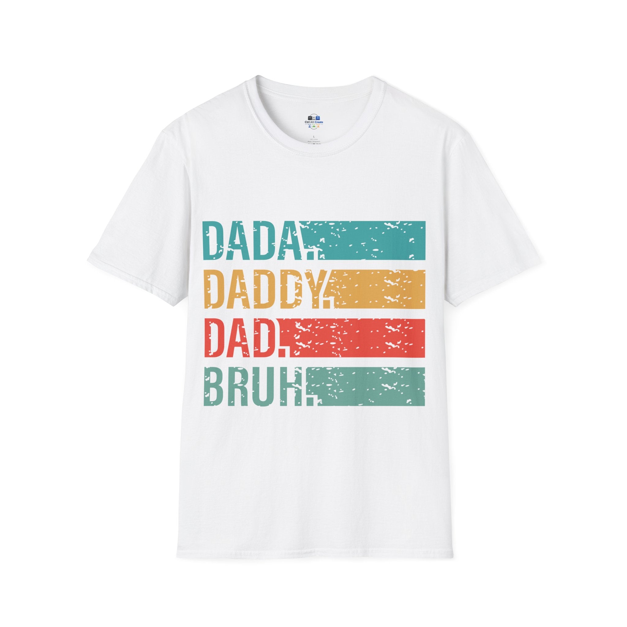 Dad Evolution T-Shirt — "I went from dada to daddy to dad to bruh"