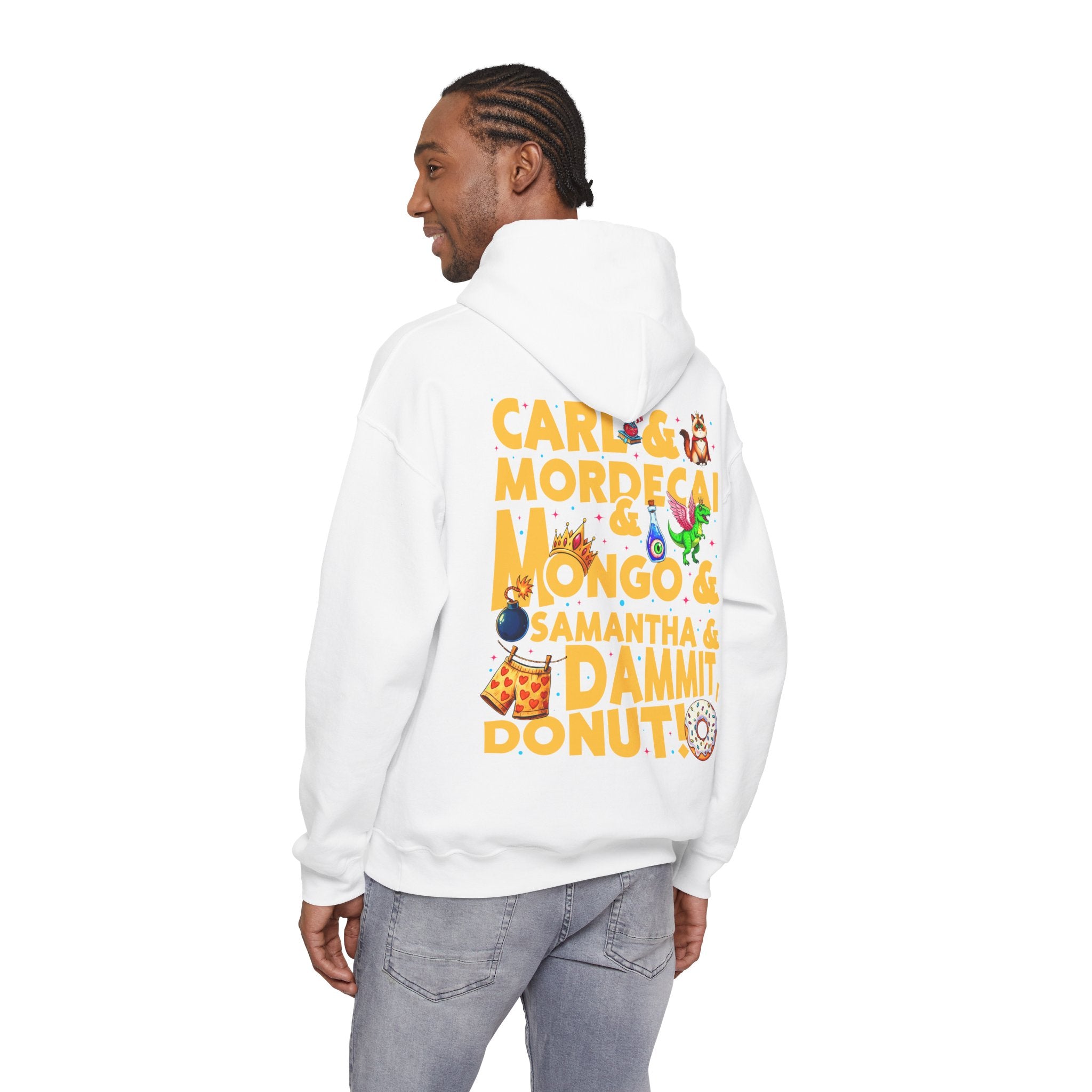“CARL & MORDECAI & MONGO & SAMANTHA & DAMMIT, DONUT!” Hoodie — Full Party Chaos, Zero Subtlety
