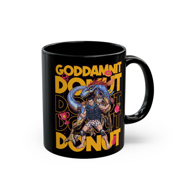 "Goddamn It Donut" Coffee Cup (11oz/15oz)