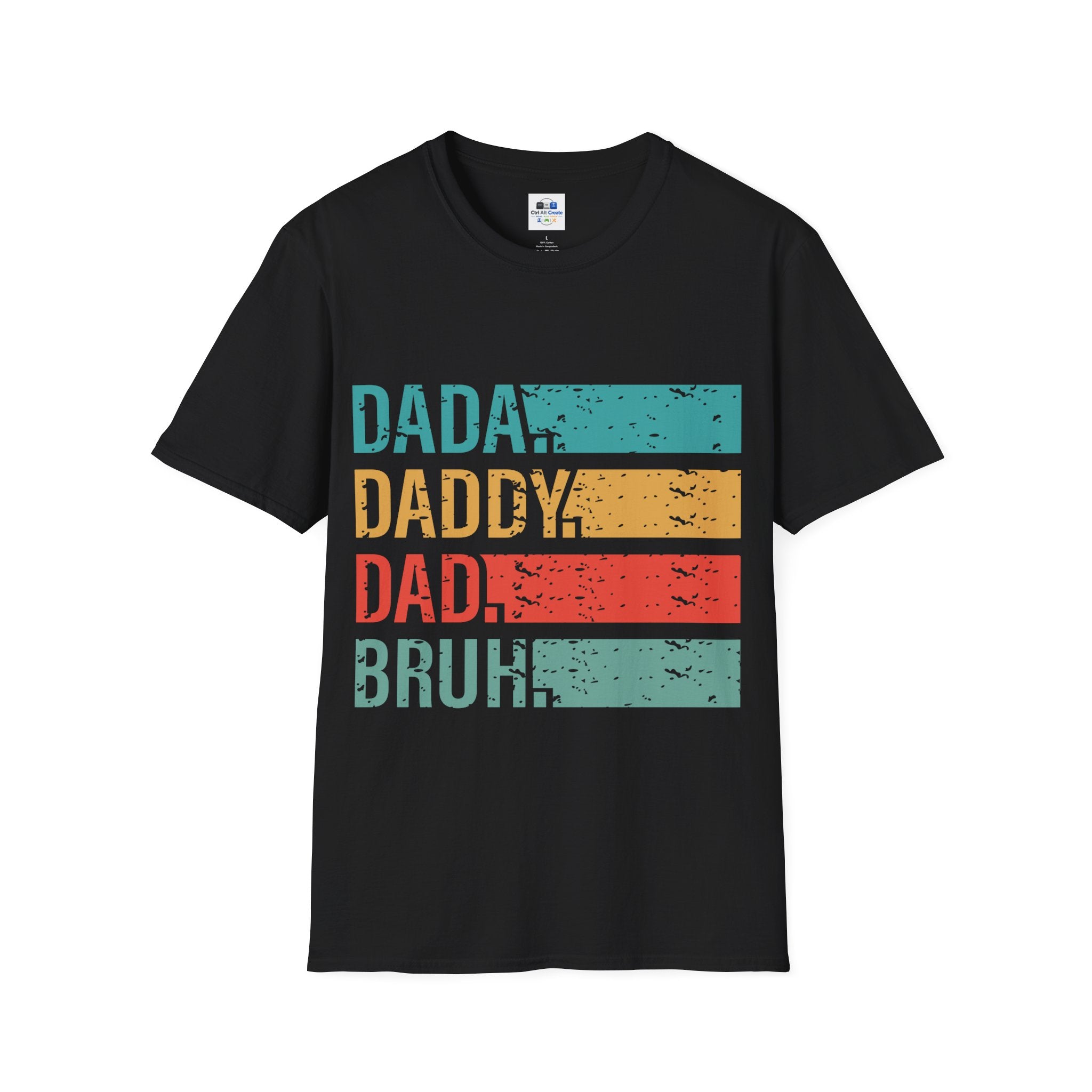 Dad Evolution T-Shirt — "I went from dada to daddy to dad to bruh"