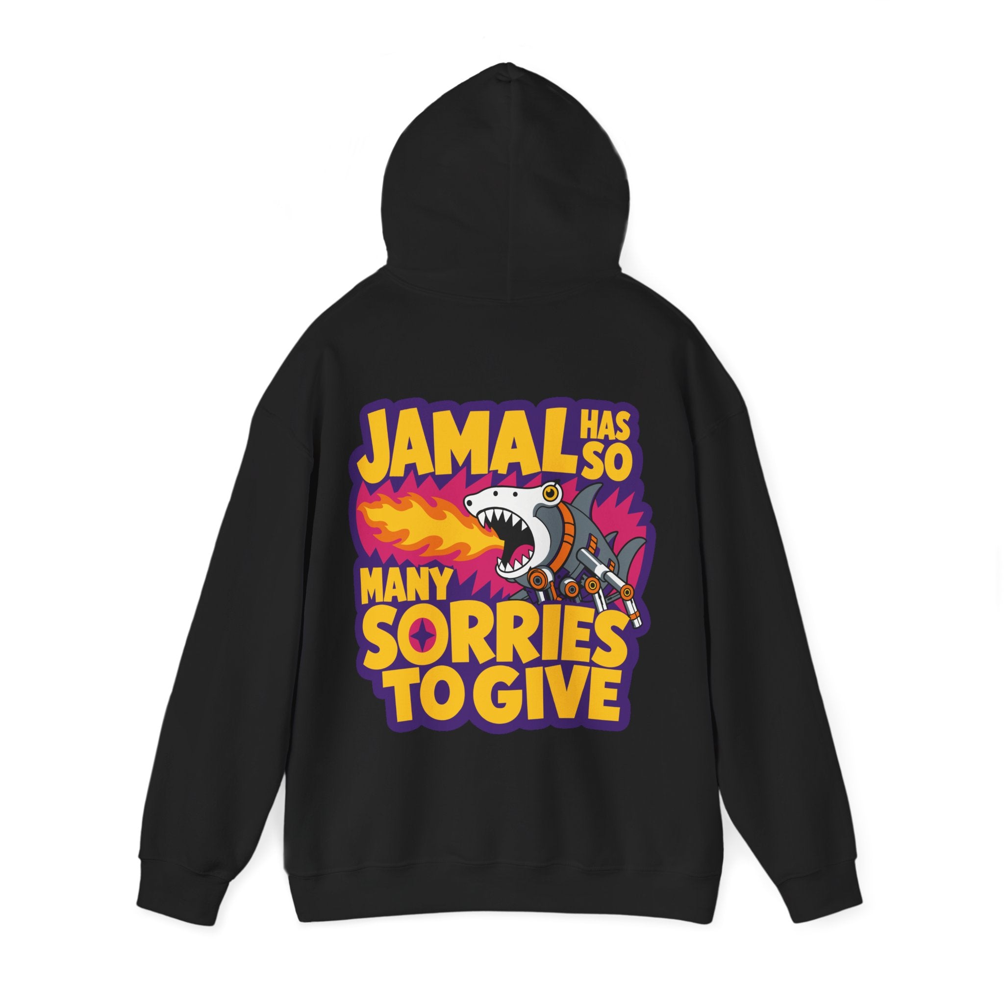 “JAMAL HAS SO MANY SORRIES TO GIVE” Hoodie