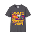 “Jamal Has So Many Sorries to Give” — Dungeon‑Crawler Parody Tee