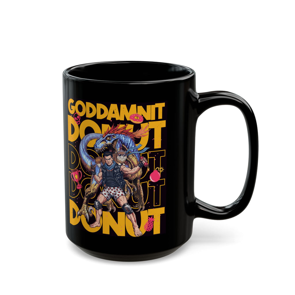 "Goddamn It Donut" Coffee Cup (11oz/15oz)