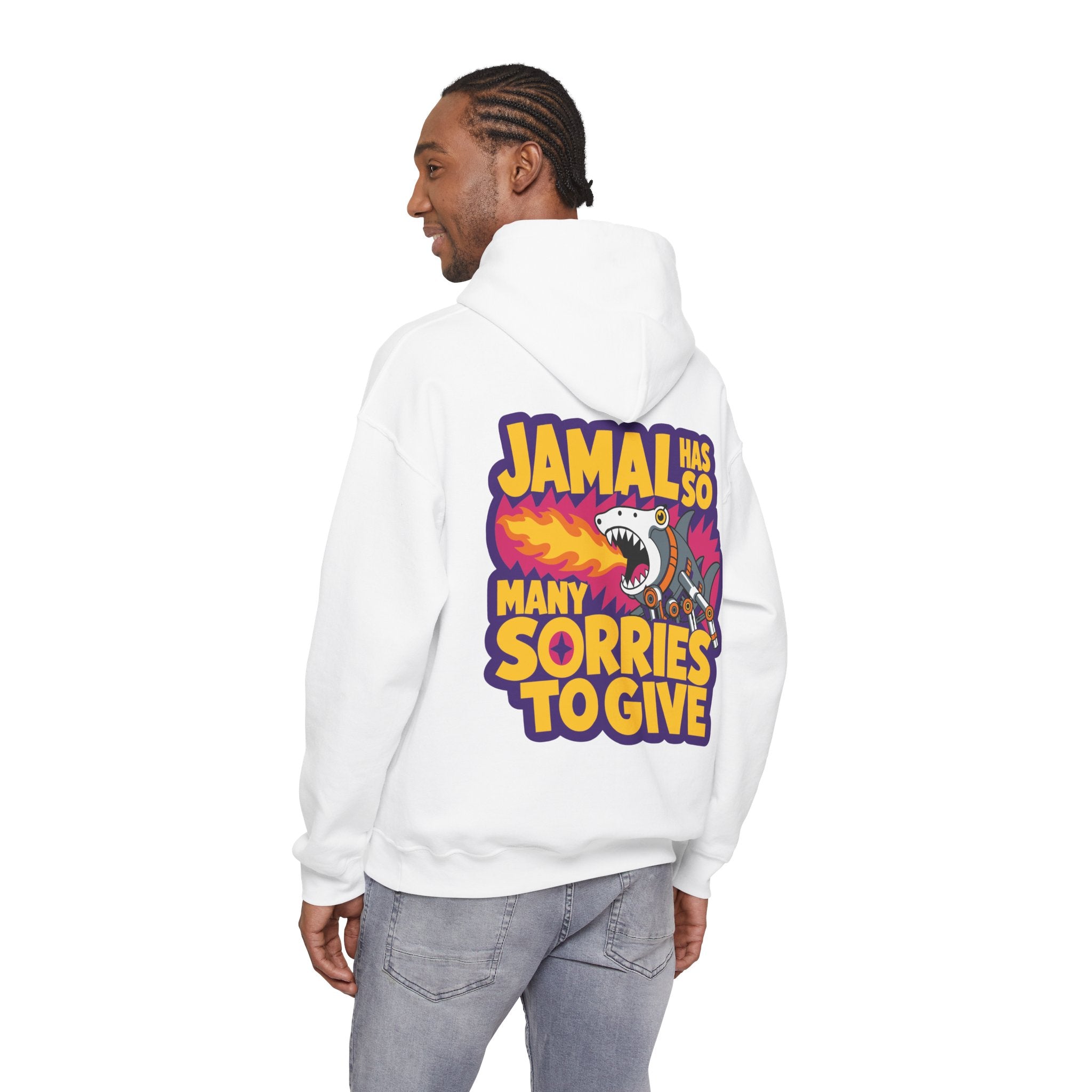 “JAMAL HAS SO MANY SORRIES TO GIVE” Hoodie