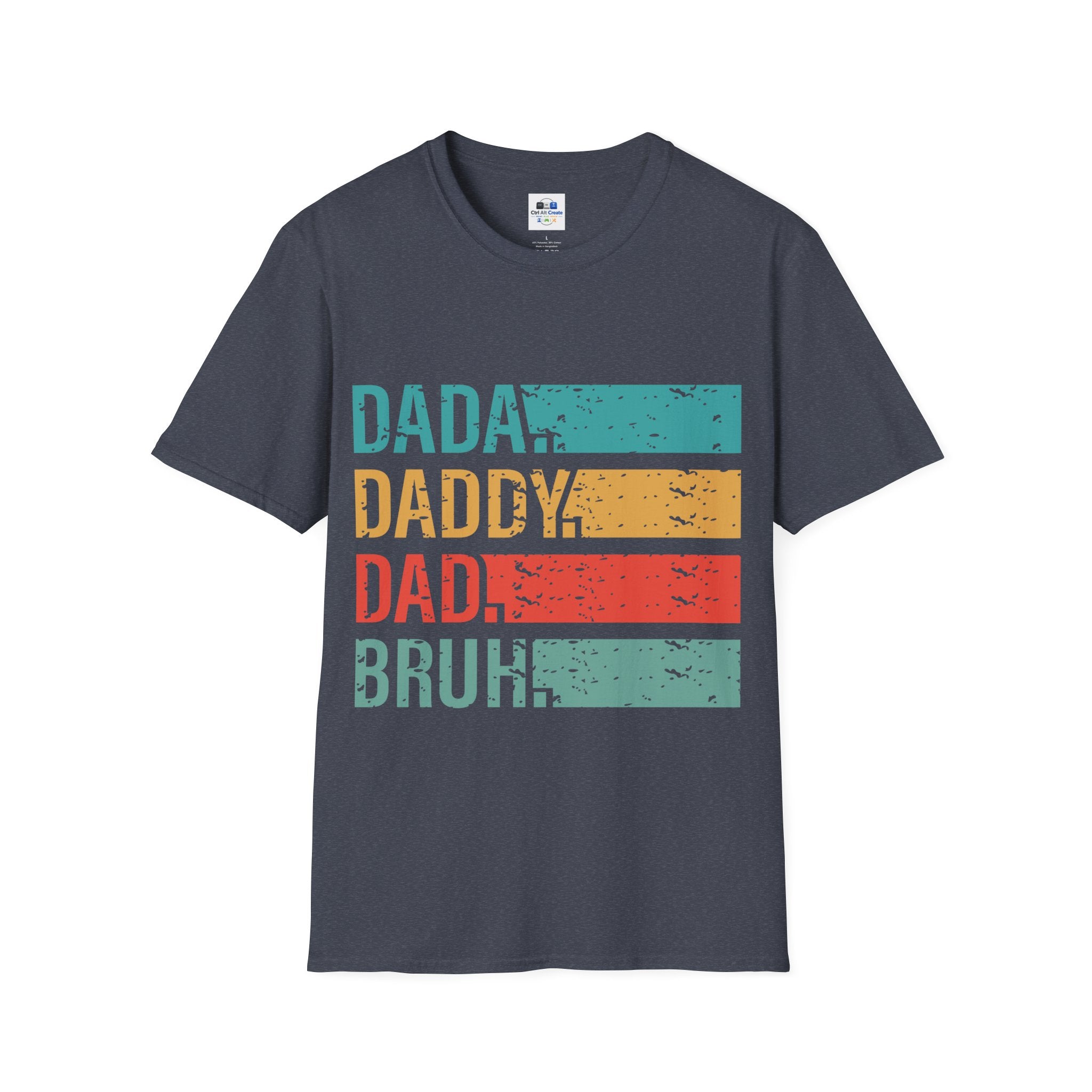 Dad Evolution T-Shirt — "I went from dada to daddy to dad to bruh"
