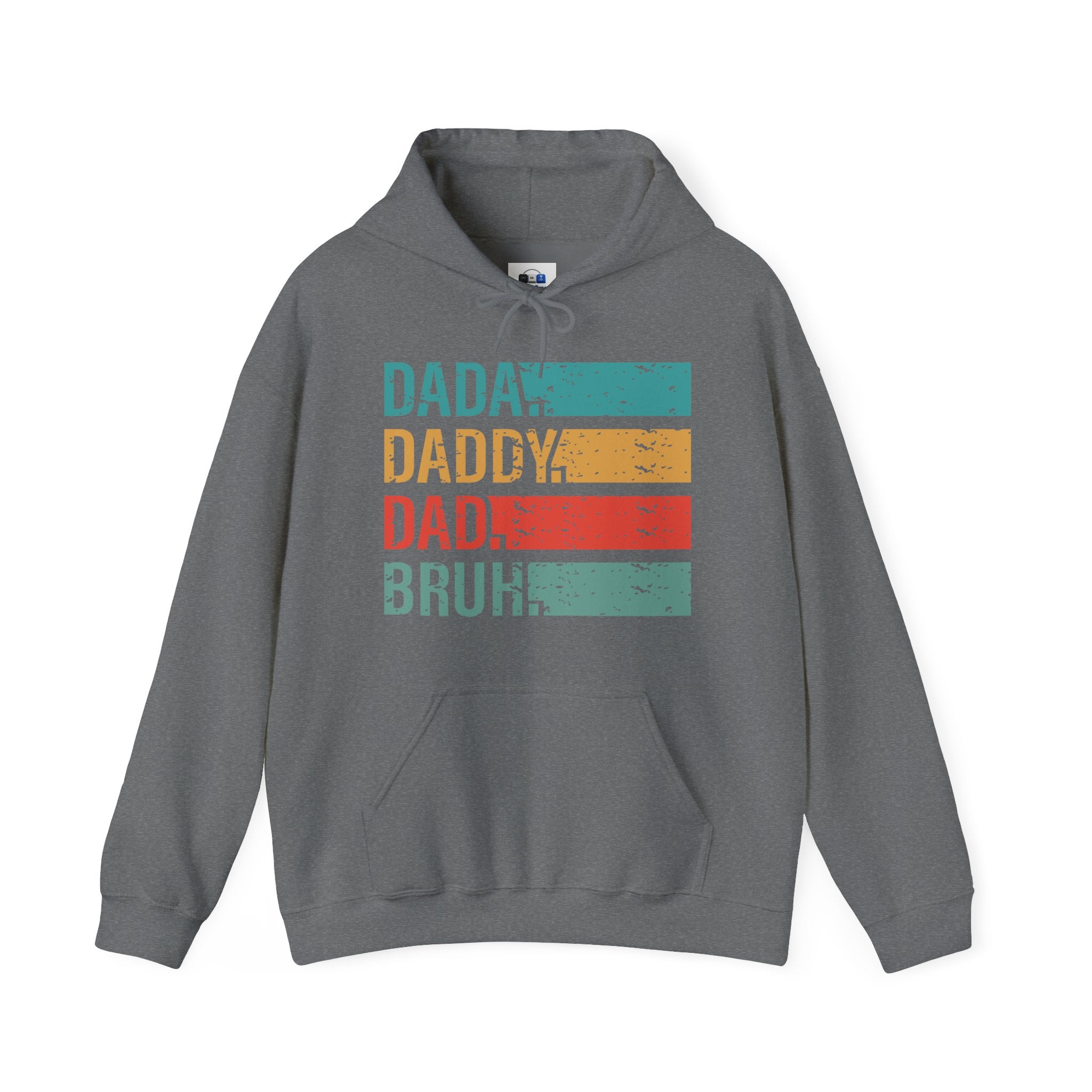 Dad Evolution Hoodie— "I went from dada to daddy to dad to bruh"