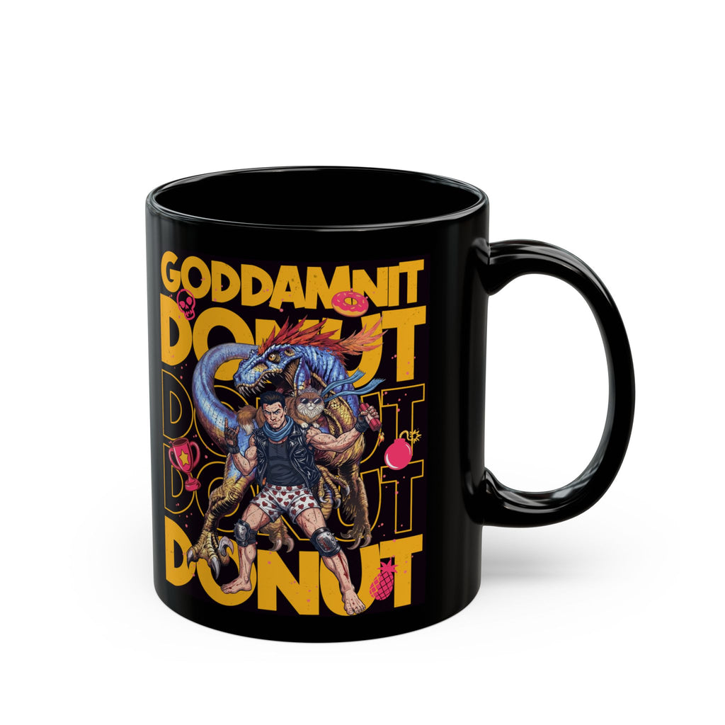 "Goddamn It Donut" Coffee Cup (11oz/15oz)