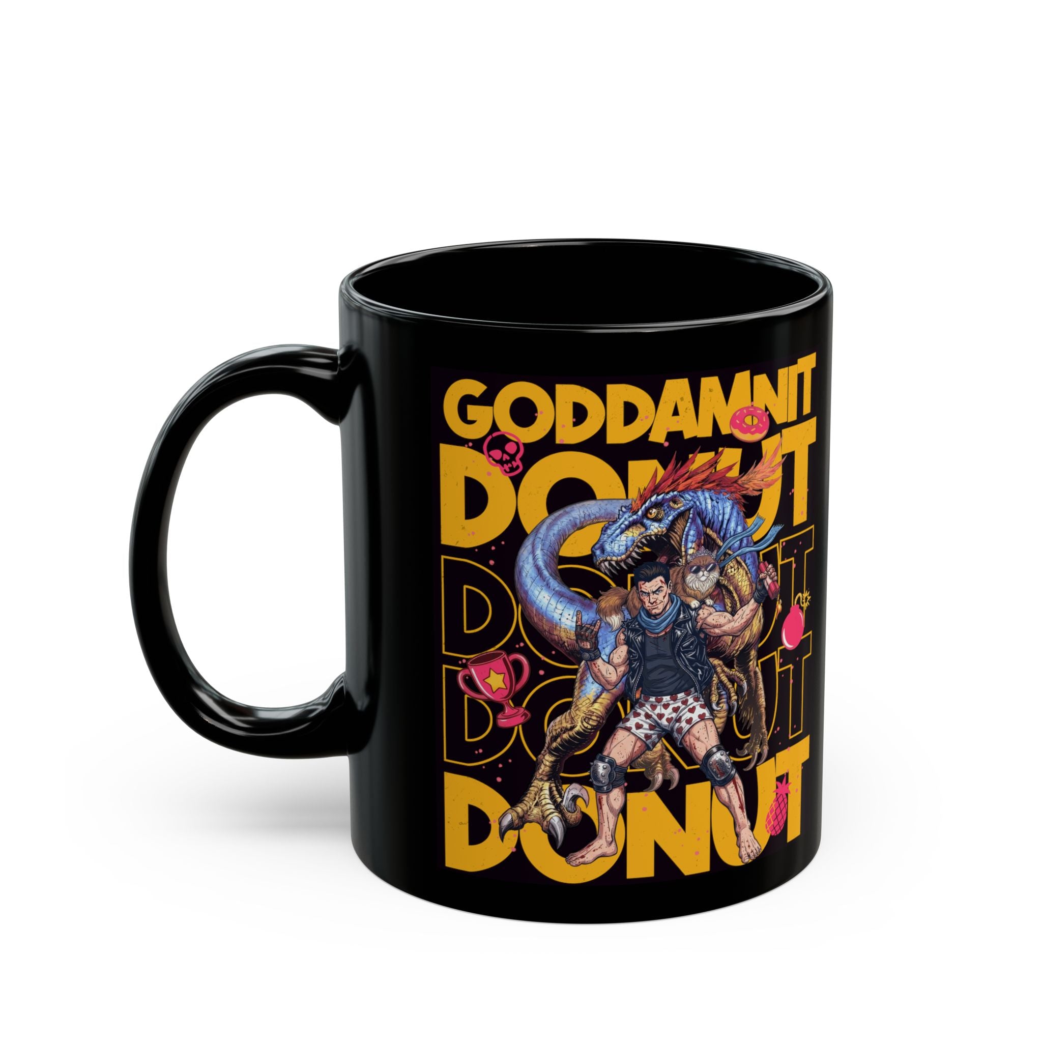 "Goddamn It Donut" Coffee Cup (11oz/15oz)