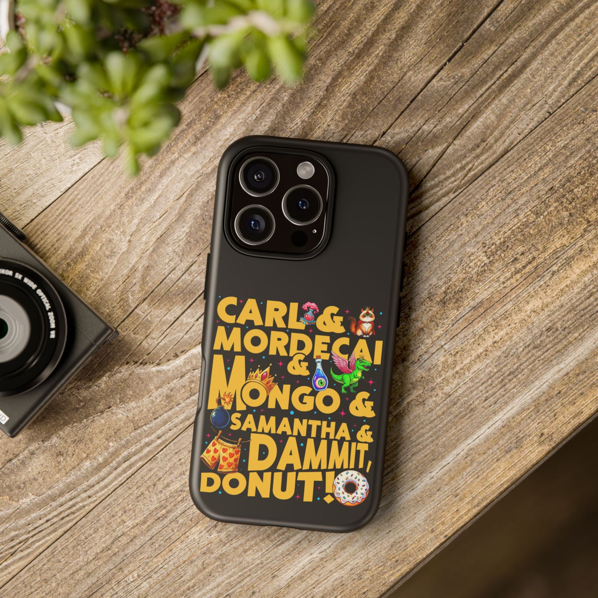 "Carl & Mordecai & Mongo & Samantha & Dammit, Donut!" Phone Case