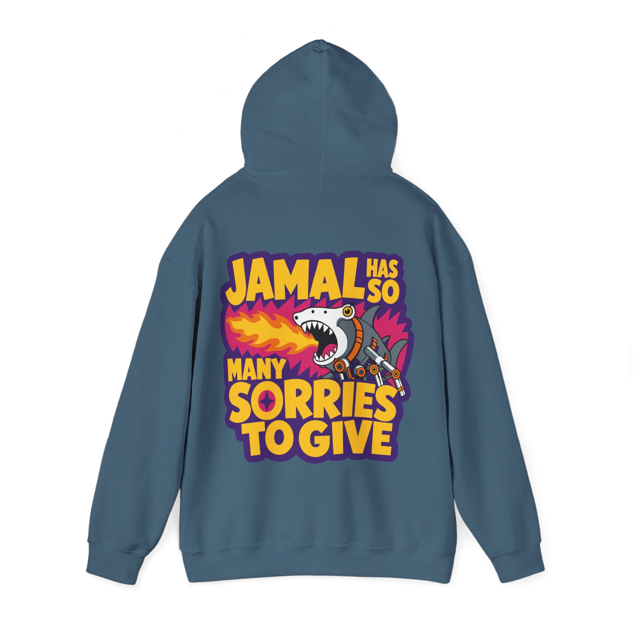 “JAMAL HAS SO MANY SORRIES TO GIVE” Hoodie