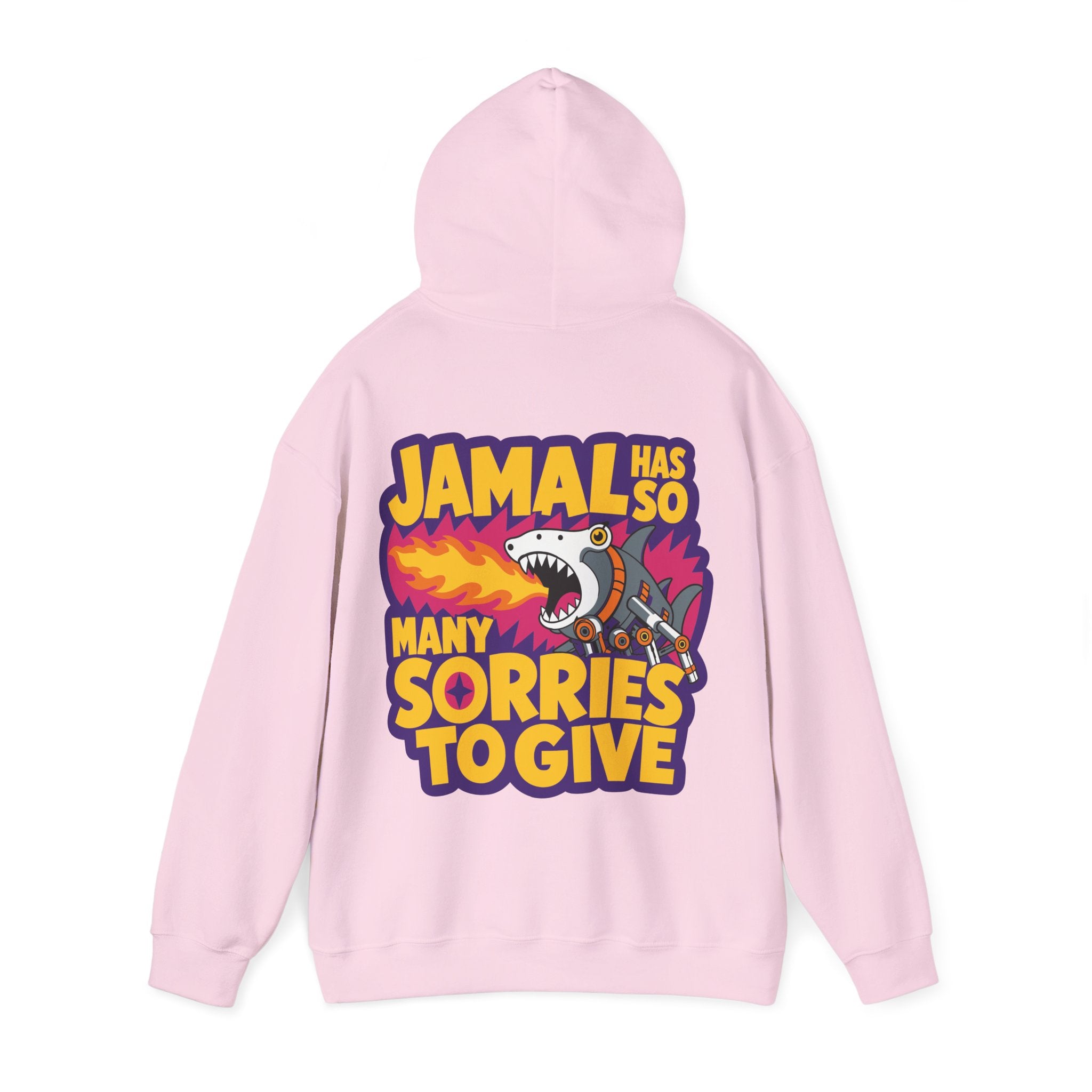 “JAMAL HAS SO MANY SORRIES TO GIVE” Hoodie