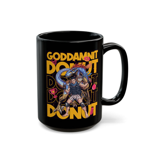 "Goddamn It Donut" Coffee Cup (11oz/15oz)