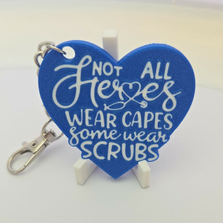 Not All Heroes Wear Capes Keyring